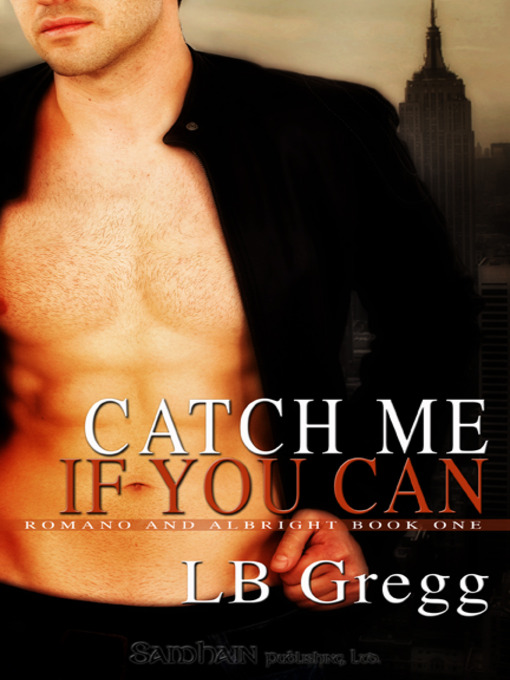 Title details for Catch Me if You Can by LB Gregg - Available
